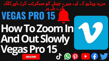 How To Zoom In And Out Slowly||Vegas Pro 15 ,16,17