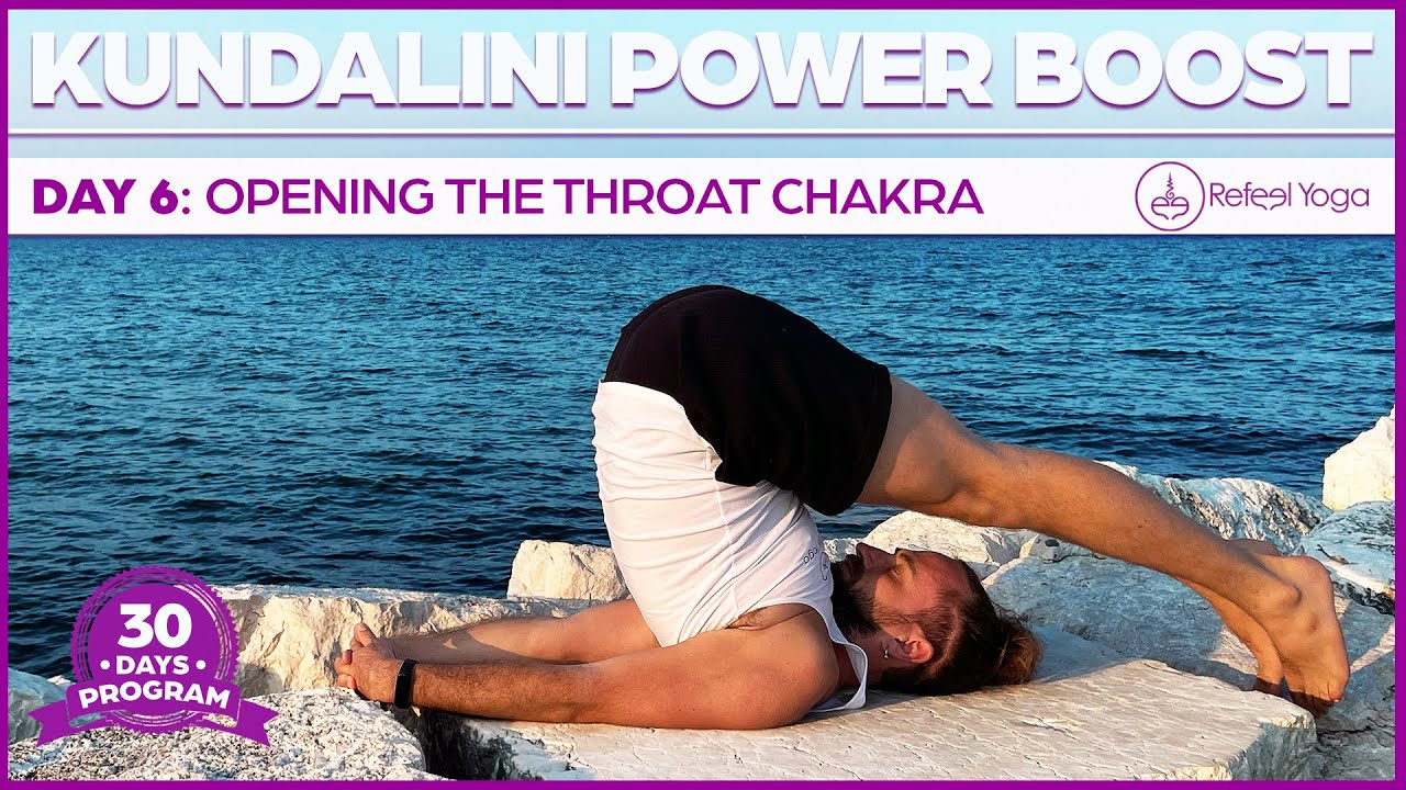 Day 6: Opening the Throat Chakra | 30 Day Kundalini Power Boost - YouTube