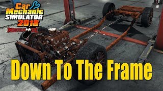 Car Mechanic Simulator 2018 | Down To Just The Frame | C10 by Fulysic