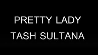 Pretty Lady - Tash Sultana (traduzione ita)