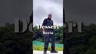 #Dessert #Dawin #fyp #fyppppppppppppppppppppppp #DANCE
