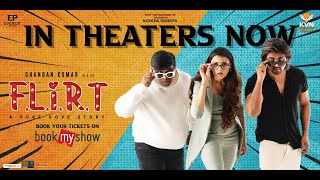 Flirt In Cinemas Now Chandan Kumar Nimika Ratnakar Everest Pictures Kvn Productions