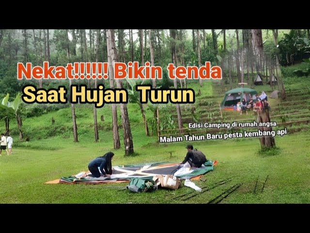 Kejar kejaran sama air hujan bikin tenda | Nekat!!!! bikin tenda saat hujan class=