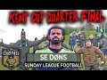 SE DONS vs DRINKS WAREHOUSE | KENT CUP QUARTER FINAL | Sunday League Football