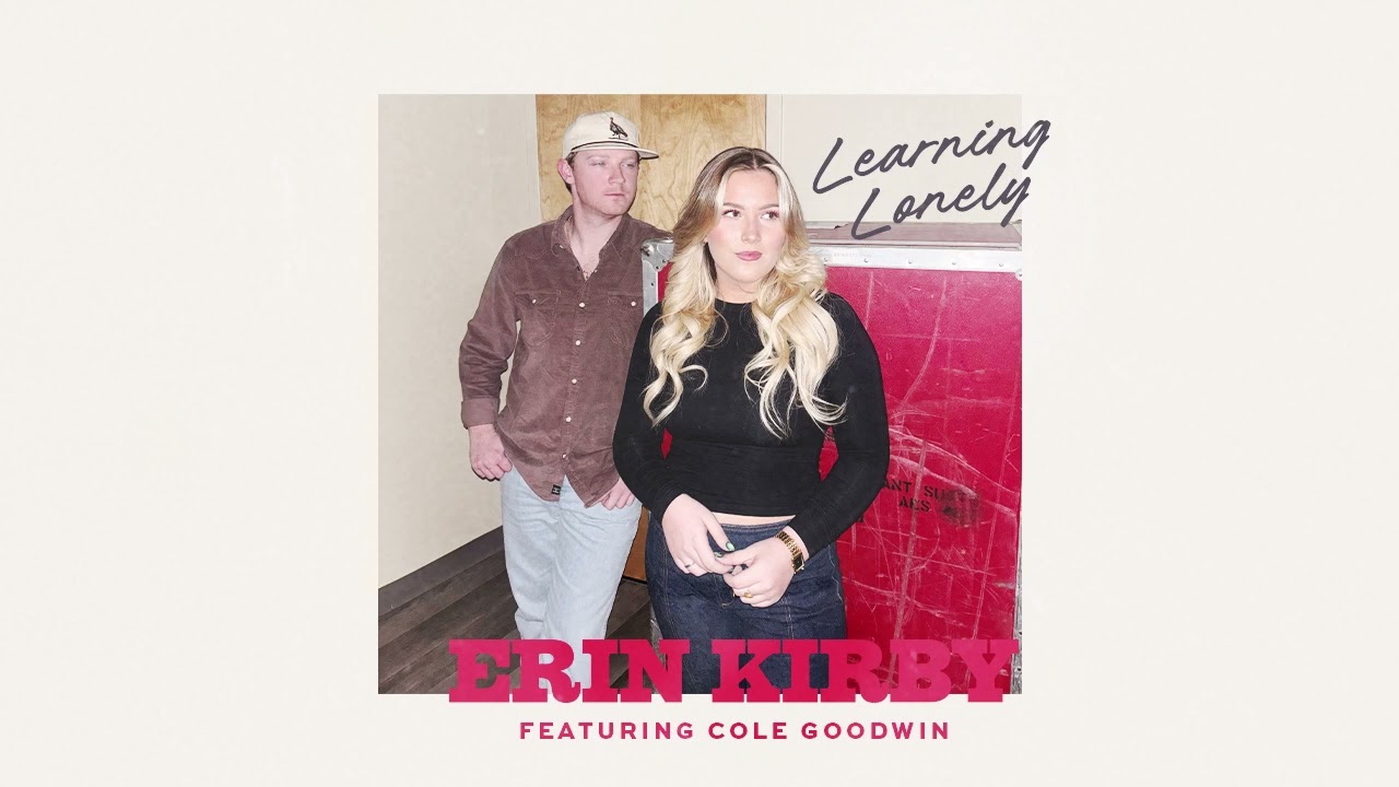 Erin Kirby (feat. Cole Goodwin) - Learning Lonely (Official Audio)