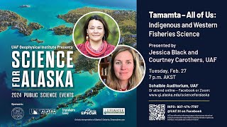 Tamamta – All of Us: Bridging Indigenous and Western Fisheries Science – Science for Alaska