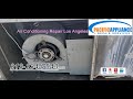 Air Conditioning Repair in Los Angeles!