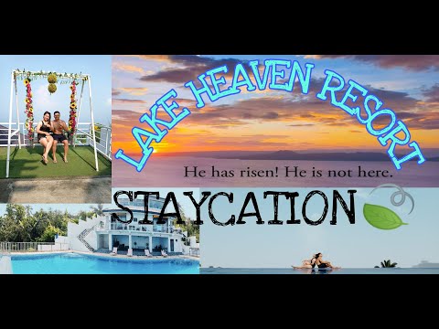 STAYCATION/LAKE HEAVEN RESORT
