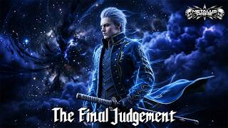 THE FINAL JUDGEMENT - Vergil Industrial Metalcore - Devil May Cry Fan Track