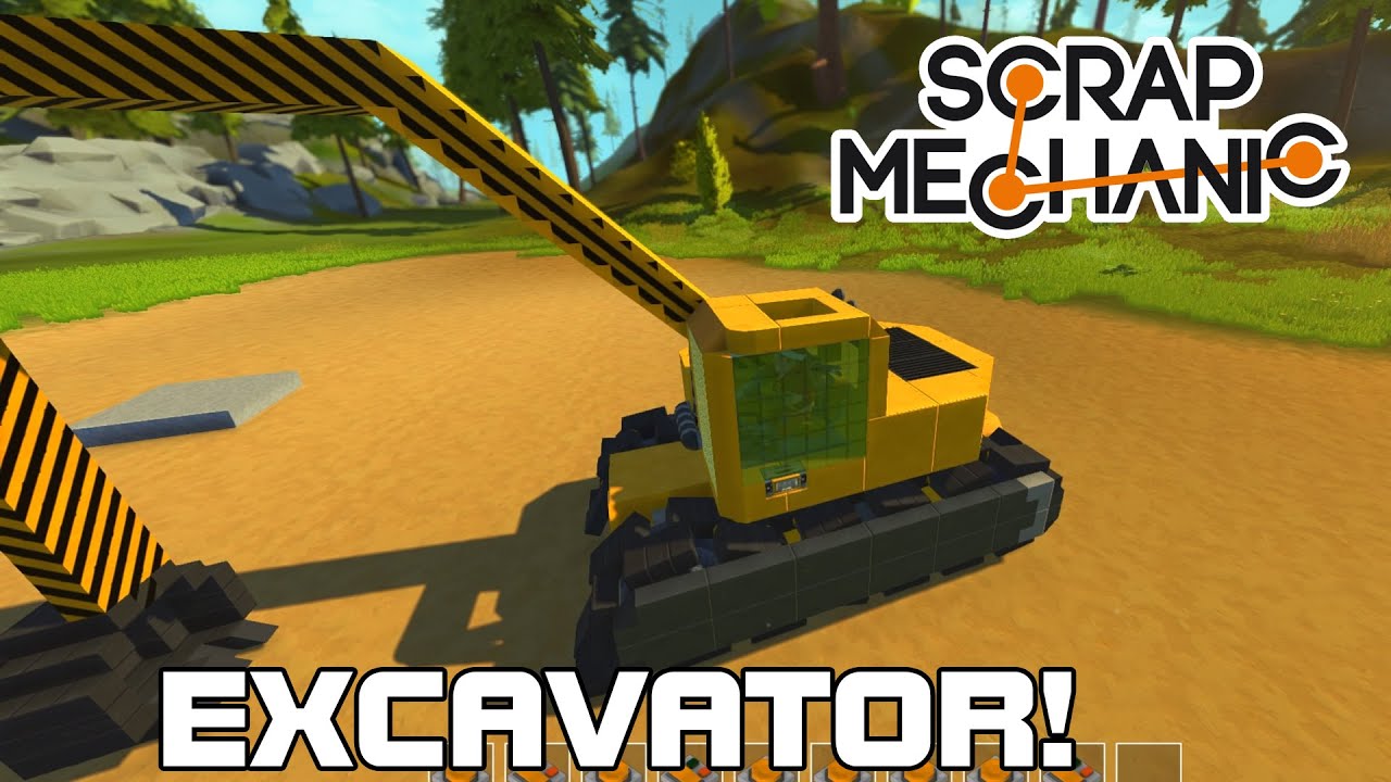 VIEWER REQUEST! EXCAVATOR WITH treads......... (Scrap Mechanic #35)
