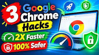 3 Google Chrome Hacks to Make Browsing 2X Faster & 100% Safer