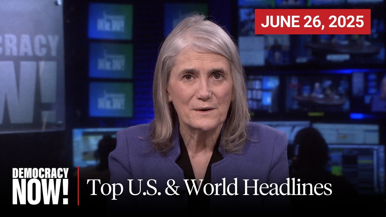 Top U.S. & World Headlines — June 26, 2025