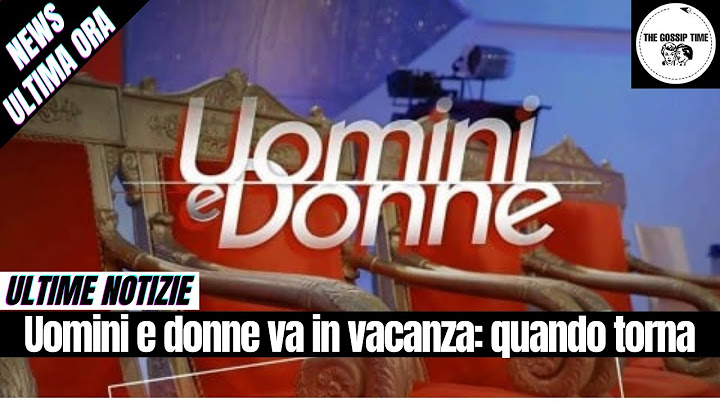 Uomini e donne va in vacanza quando torna