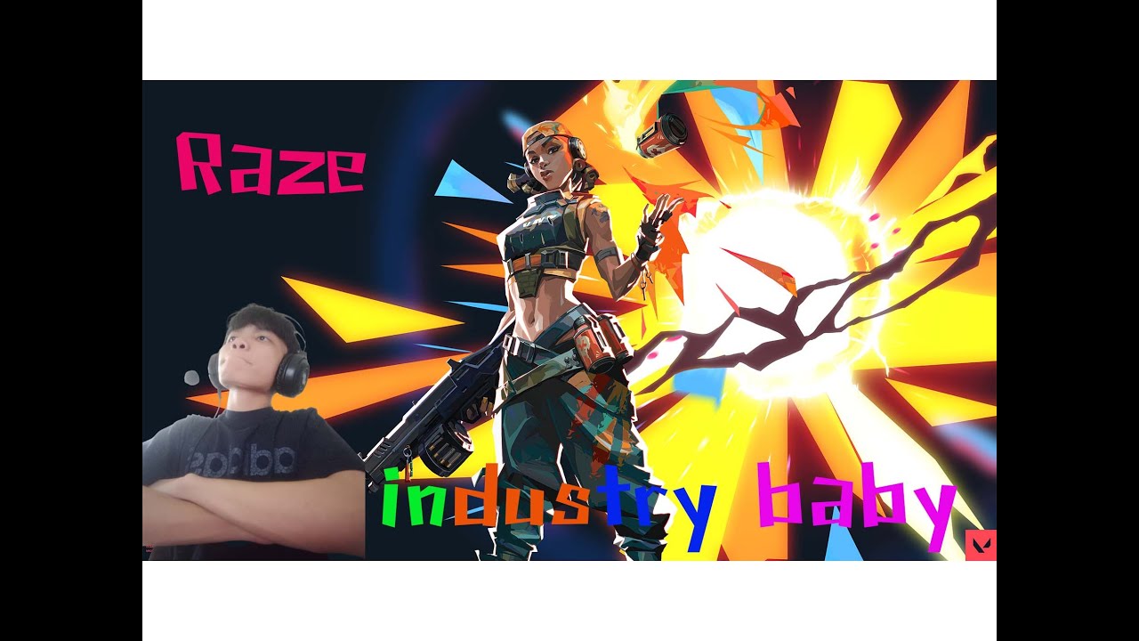 VAlorant : Raze (industry baby) - YouTube