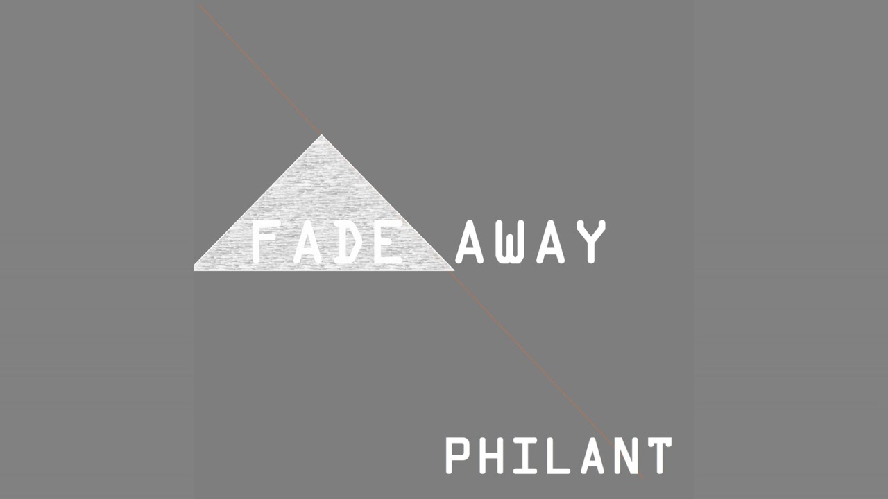 PHILANT - FADE AWAY(OFFICIAL AUDIO) FROM THE EP REVOLUTION #vevo