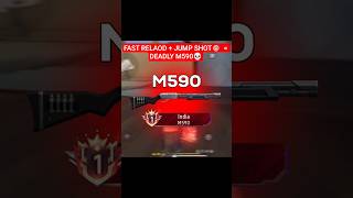 ||Fast reload + jump shot = deadly M590 💀🔥|| #FreeFire #M590 #FreeFireShorts #FFTips"