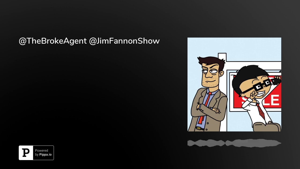 @TheBrokeAgent @JimFannonShow