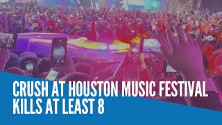 Crush at Houston music festival kills at least 8