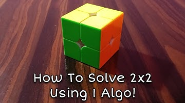 How To Solve 2x2 Rubik