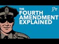 The 4th Amendment Explained