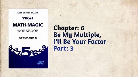 Std-5 Maths | Ch: 6 Be My Multiple, I