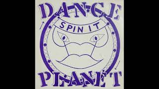 Dance Planet - Spin It (1987-88, new wave, full album)