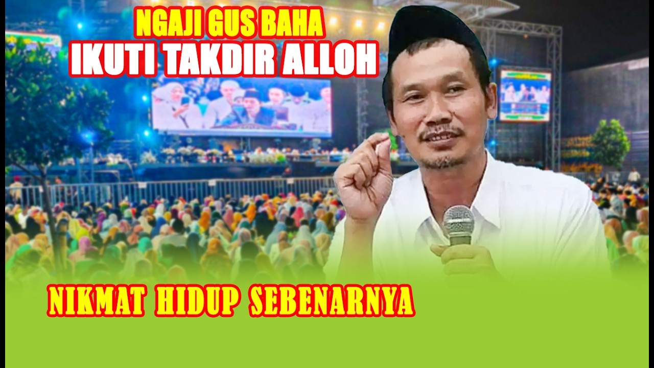 LIVE GUS BAHA' TERBARU 2026 | Ikut Takdir Alloh Inilah Nikmat Hidup Sebenarnya