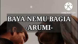 BAYA NEMUA BAGIA - ARUMI Lirik Lagu @Megastory14