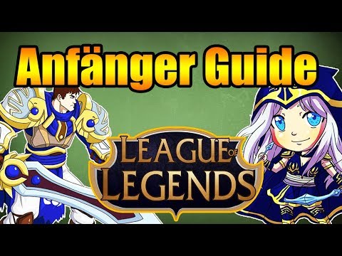 ANFÄNGER GUIDE - League of Legends