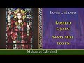 ⛪ Rosario y Santa Misa ⚜️ Miércoles 6 de abril 7:00 pm | Caballeros de la Virgen