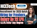 HCL Recruitment for 2025 Batch : Hiring for Freshers as Senior Software Engineer | Salary Rs. 22 LPA