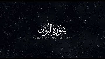 The Beauty of Allah in Surah An-Nur (34-38) - ما تيسر من سورة النور