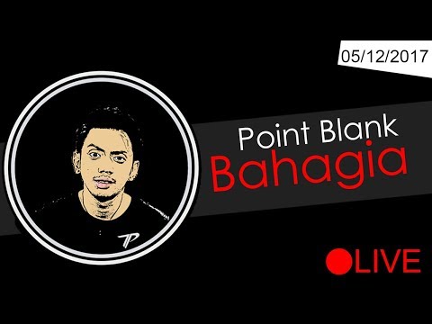 Point Blank Bahagia #Tepe's Back 05/12/2017 - Point Blank Bahagia #Tepe's Back 05/12/2017