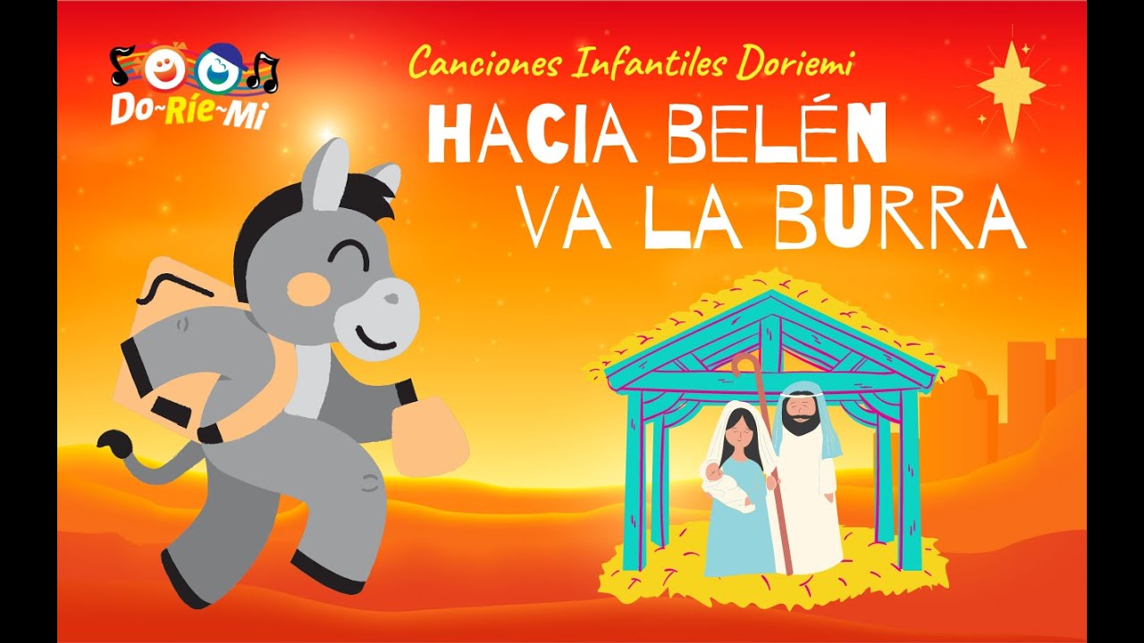Hacia Belén Va Una Burra | Feliz Navidad 2023 | Música Doriemi - YouTube