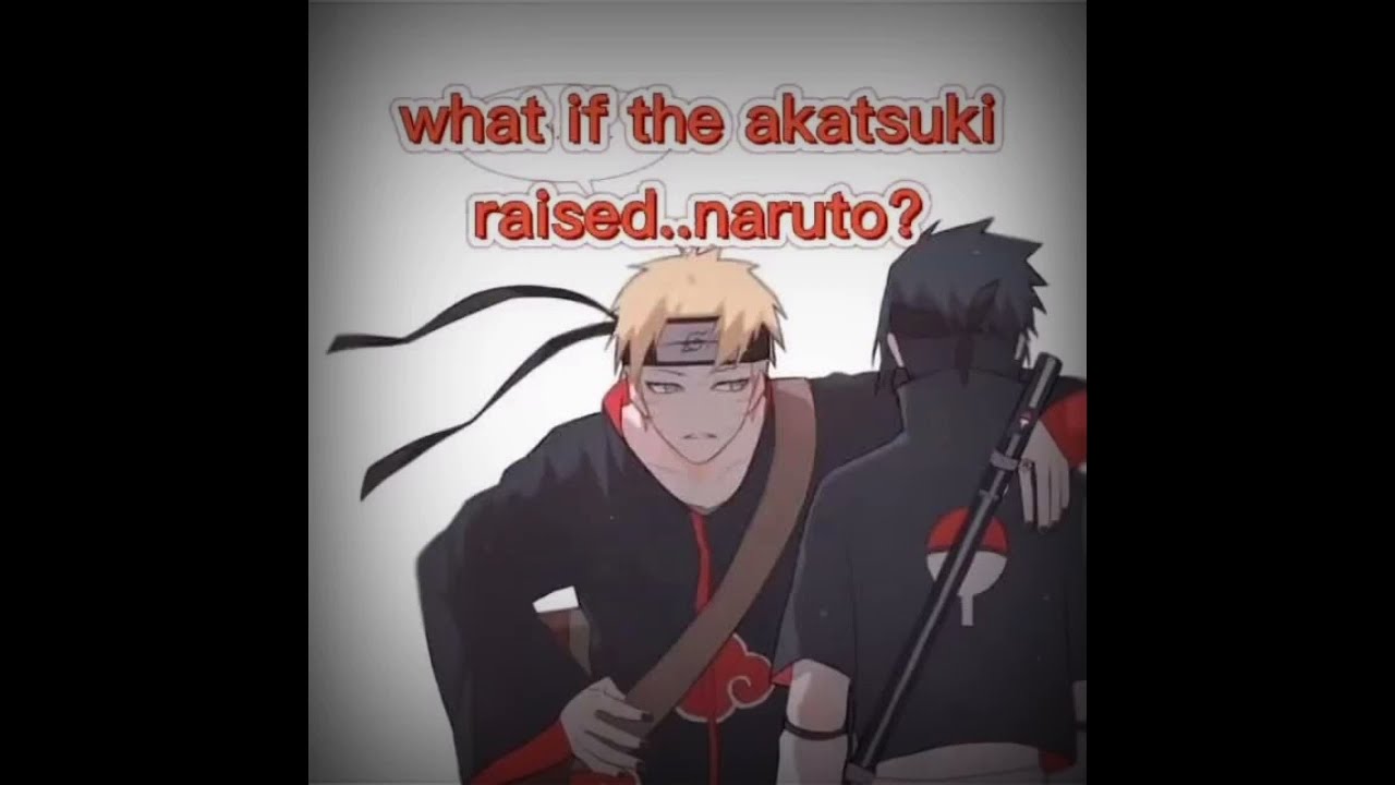 What if the Akatsuki raised Naruto ? | Ultra Gaming & Anime