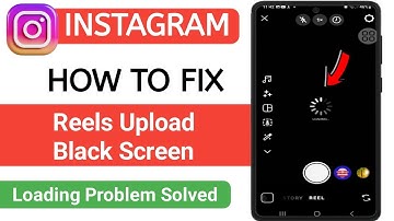 Fix Reels Upload Black Screen Loading Problem 2025 | instagram reels video uploading problem