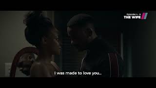 The Wife | Season 1 - Episodes 4 - 6 Teaser | A Showmax Original