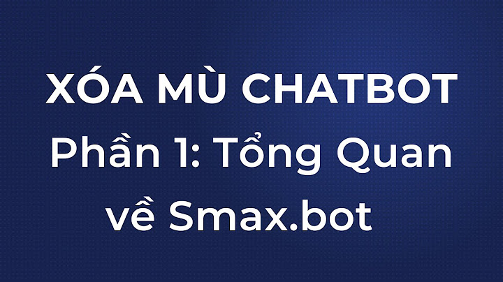 Hướng dẫn sử dụng smax bot