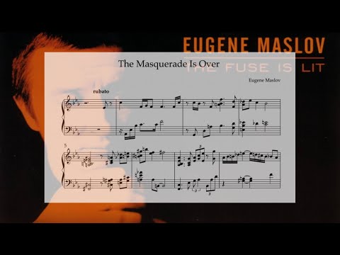 The Masquerade is over  - Eugene Maslov