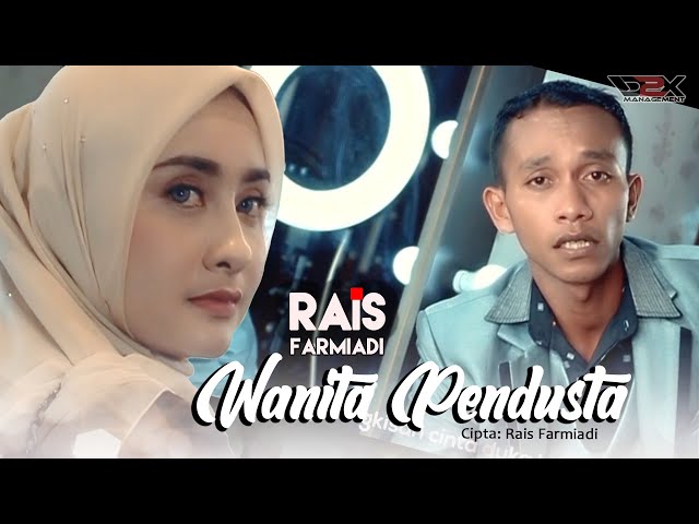 Rais Farmiadi - Wanita Pendusta (Official Music Video) class=