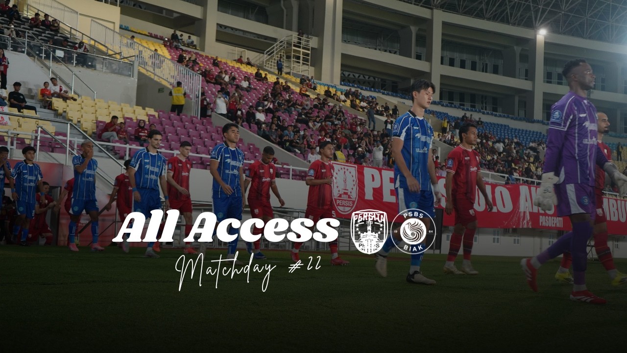 ALL ACCESS #22: PERSIS Solo vs PSBS Biak | BRI Super League Indonesia 2025/2026