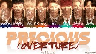 ATEEZ (에이티즈) - 'Precious (Overture)' Lyrics [Color Coded_Han_Rom_Eng]