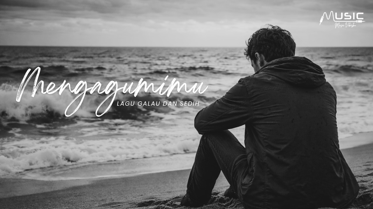 Lagu Mengagumimu - MusicVibesku