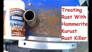 DIY Rust Removal Hammerite Kurust Rust Treatment & Rust Inhibitor Application & Reaction Video