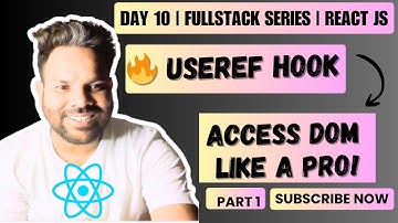 React useRef Hook Explained in Hindi | Access DOM Elements & Store Mutable Values | React Hooks