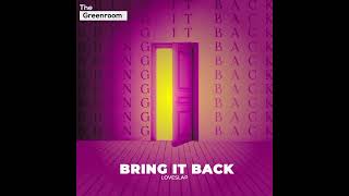 Loveslap  Bring It Back extended Mix