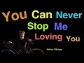 You can never stop me loving you (cover)