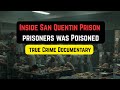 Inside San Quentin Prison Food: California’s Death Row Kitchen Exposed | True Crime Documentary