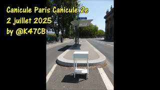 Canicule Paris Canicule 2e 2 juillet 2025 by @K47CB