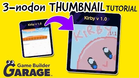 Thumbnail with 3 NODONS | Game Builder Garage Tutorial